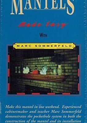 Mantels Made Easy & Lights Made Easy with Marc Sommerfeld (Home Improvement Series)